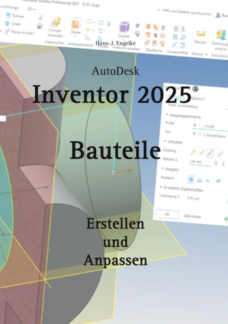 AutoDesk Inventor 2025 Bauteile - Hans-J. Engelke