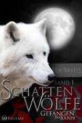 Cover-Bild zum Titel 'Schattenwölfe I' von 'Ela Maus'