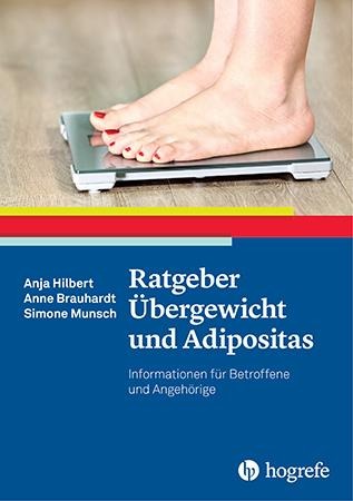 Ratgeber Übergewicht und Adipositas - Anja Hilbert, Anne Brauhardt, Simone Munsch