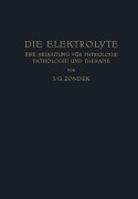Cover-Bild zum Titel 'Die Elektrolyte' von 'S. G. Zondek'