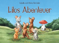 Cover-Bild zum Titel 'Lilos Abenteuer' von 'Isabella Harroider'