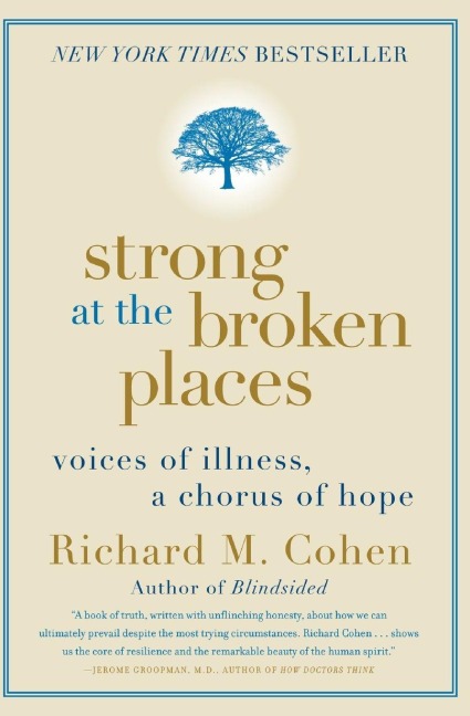 Strong at the Broken Places - Richard M Cohen