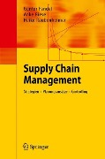 Supply Chain Management - Günter Fandel, Heike Raubenheimer, Anke Giese