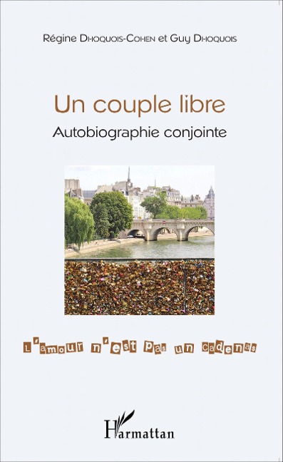 Un couple libre - Guy Dhoquois, Régine Dhoquois-Cohen