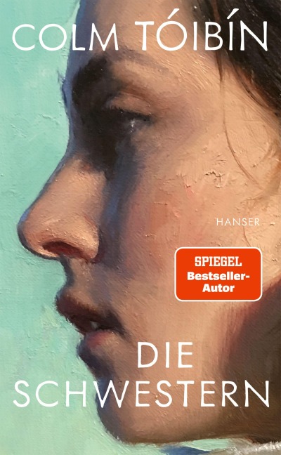 Die Schwestern - Colm Tóibín
