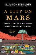 Cover-Bild zum Titel 'A City on Mars' von 'Kelly Weinersmith, Zach Weinersmith'