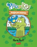 Cover-Bild zum Titel 'Pico Y Kay. Amigos Por Sorpresa (Pico and Kay: Friends by Surprise - Spanish Edition)' von 'Norm Feuti'