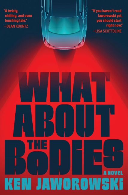 What About the Bodies - Jaworowski Ken