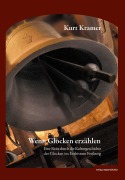 Wenn Glocken erzählen - Kurt Kramer