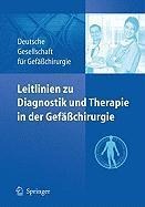 Leitlinien zu Diagnostik und Therapie in der Gefäßchirurgie - 