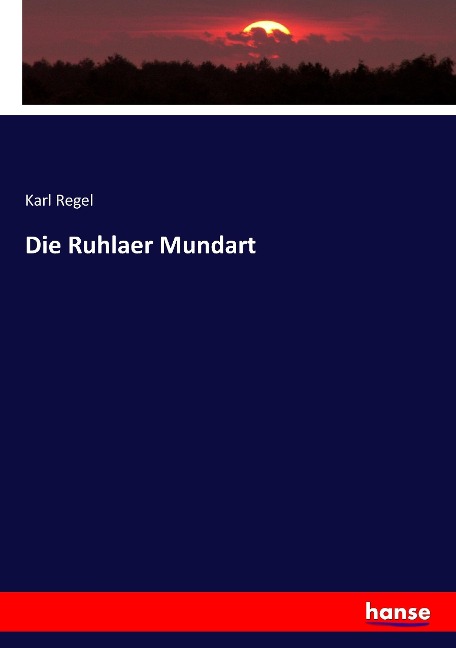 Die Ruhlaer Mundart - Karl Regel