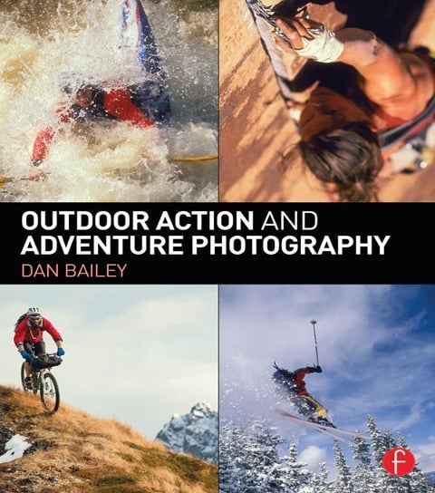 Outdoor Action and Adventure Photography - Dan Bailey