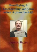 Cover-Bild zum Titel 'Beveiliging & bescherming van jouw zaken & jouw bedrijf.' von 'Jasmin Hajro'