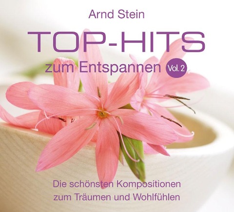 Top-Hits zum Entspannen 2. CD - Arnd Stein