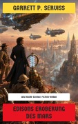 Cover-Bild zum Titel 'Edisons Eroberung des Mars' von 'Garrett P. Serviss'