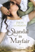 Cover-Bild zum Titel 'Skandal in Mayfair' von 'Julia London'