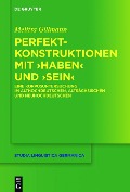 Cover-Bild zum Titel 'Perfektkonstruktionen mit >haben< und >sein<' von 'Melitta Gillmann'