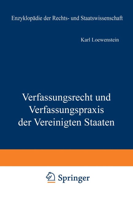 Verfassungsrecht und Verfassungspraxis der Vereinigten Staaten - K. Loewenstein