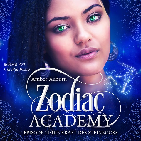 Zodiac Academy, Episode 11 - Die Kraft des Steinbocks - Amber Auburn