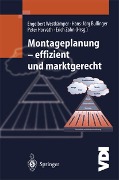 Montageplanung-effizient und marktgerecht - 