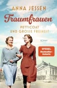 Cover-Bild zum Titel 'Traumfrauen. Petticoat und große Freiheit -' von 'Anna Jessen'