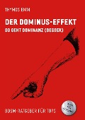 Cover-Bild zum Titel 'Der Dominus-Effekt' von 'Thymos Emm'