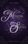 Cover-Bild zum Titel 'The Monster and the Silence' von 'Sarah Baines'