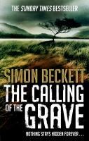 The Calling of the Grave - Simon Beckett