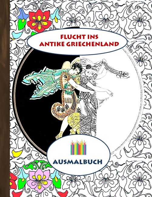 Flucht ins antike Griechenland (Ausmalbuch) - Luisa Rose
