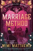 Cover-Bild zum Titel 'The Marriage Method' von 'Mimi Matthews'