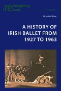 Cover-Bild zum Titel 'A History of Irish Ballet from 1927 to 1963' von 'Victoria O'Brien'