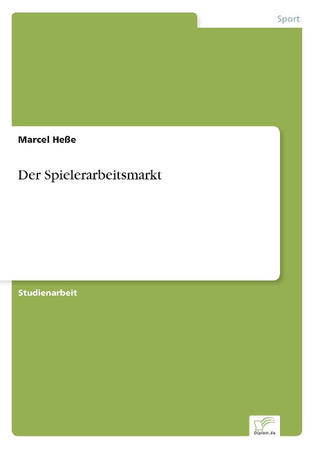 Der Spielerarbeitsmarkt - Marcel Heße