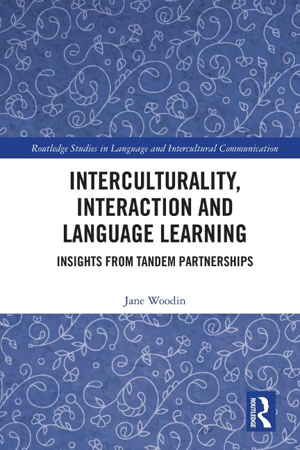 Interculturality, Interaction and Language Learning - Jane Woodin