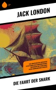 Cover-Bild zum Titel 'Die Fahrt der Snark' von 'Jack London'