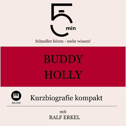 Buddy Holly: Kurzbiografie kompakt - Ralf Erkel, Minuten, Minuten Biografien