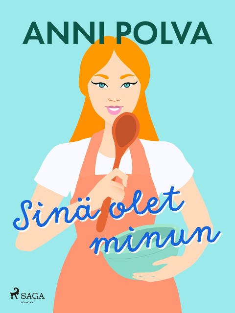 Sinä olet minun - Anni Polva