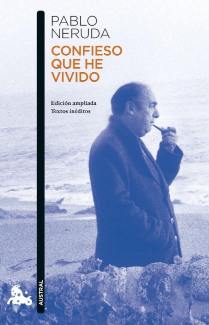 Confieso que he vivido - Pablo Neruda
