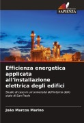 Cover-Bild zum Titel 'Efficienza energetica applicata all'installazione elettrica degli edifici' von 'João Marcos Marino'