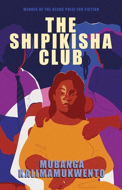 The Shipikisha Club - Mubanga Kalimamukwento