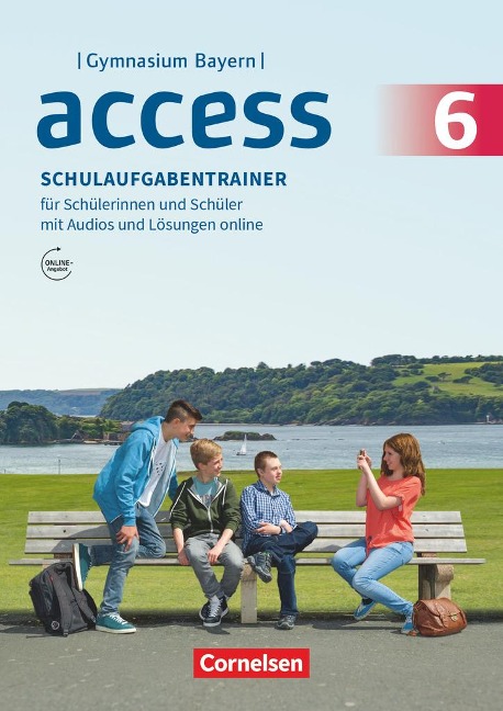Access - Bayern 6. Jahrgangsstufe - Schulaufgabentrainer mit Audios und Lösungen online - Bärbel Schweitzer