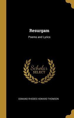 Resurgam - Osmund Rhodes Howard Thomson