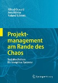 Cover-Bild zum Titel 'Projektmanagement am Rande des Chaos' von 'Alfred Oswald, Roland Schmitt, Jens Köhler'