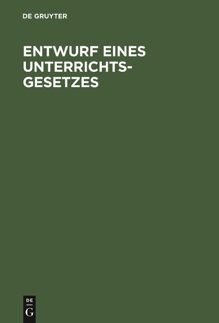 Entwurf eines Unterrichts-Gesetzes - 