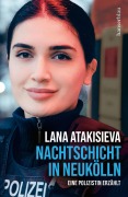 Cover-Bild zum Titel 'Nachtschicht in Neukölln' von 'Lana Atakisieva'