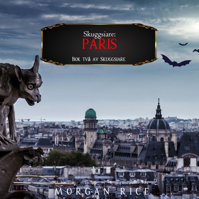 Skuggsiare: Paris (Bok två av Skuggsiare) - Morgan Rice
