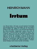 Cover-Bild zum Titel 'Irrtum' von 'Heinrich Mann'