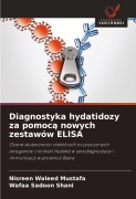Cover-Bild zum Titel 'Diagnostyka hydatidozy za pomoc¿ nowych zestawów ELISA' von 'Nisreen Waleed Mustafa, Wafaa Sadoon Shani'