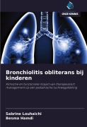Cover-Bild zum Titel 'Bronchiolitis obliterans bij kinderen' von 'Sabrine Louhaichi, Besma Hamdi'