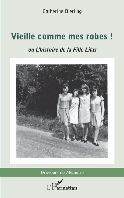 Vieille comme mes robes ! - Bierling