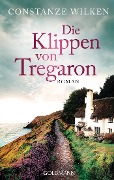 Cover-Bild zum Titel 'Die Klippen von Tregaron' von 'Constanze Wilken'